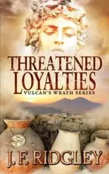 Threatened Loyalties - Ridgley JF