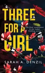 Three For A Girl - Sarah A. Denzil