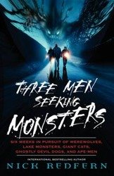 Three Men Seeking Monsters - Nick Redfern