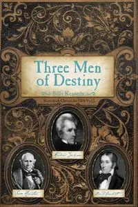 Three Men of Destiny - Billy Kennedy