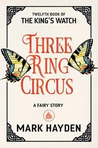 Three Ring Circus - Hayden Mark