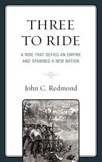 Three To Ride - John C. Redmond