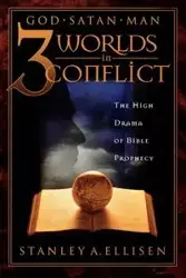 Three Worlds in Conflict - Stanley A. Ellison