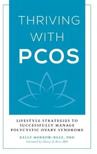 Thriving with PCOS - Kelly Morrow-Baez