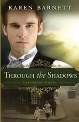 Through the Shadows - Karen Barnett