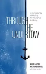 Through the Undertow - Alice Rausch