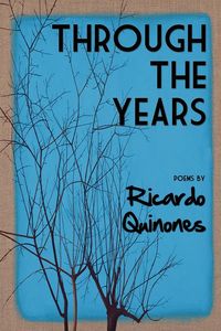 Through the Years - Ricardo Quinones