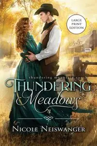 Thundering Meadows - Nicole Neiswanger