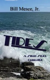 Tides - Bill Mesce