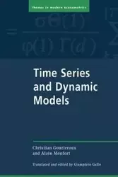 Time Series and Dynamic Models - Christian Gourieroux