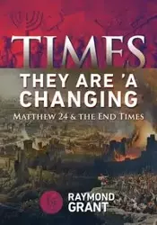 Times - They Are 'A Changing - W. Grant Raymond
