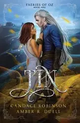 Tin (Faeries of Oz, #1) - Amber R. Duell