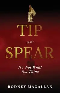 Tip of the Spear - Rodney Magallan