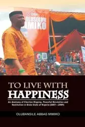 To Live with Happiness - Mimiko Olubansile Abbas