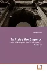 To Praise the Emperor - Carl Buckland