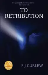 To Retribution - Curlew FJ