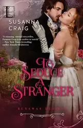 To Seduce a Stranger - Craig Susanna