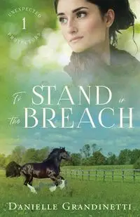 To Stand in the Breach - Grandinetti