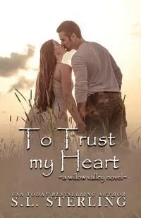 To Trust my Heart - Sterling S.L.