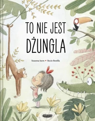 To nie jest dżungla - Susanna Isern