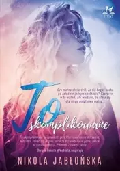 To skomplikowane - Nikola Jabłońska