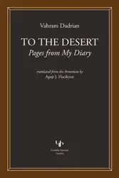 To the Desert - Dadrian Vahram