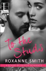 To the Studs - Roxanne Smith