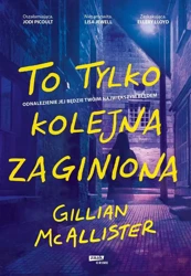 To tylko kolejna zaginiona - Gillian McAllister