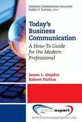 Today's Business Communication - Jason L. Snyder