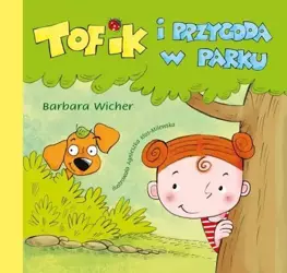 Tofik i przygoda w parku - Barbara Wicher, Agnieszka Kłos-Milewska (ilustr.)