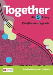 Together. Szkoła podstawowa. Klasa 5. Teacher's Book Pack