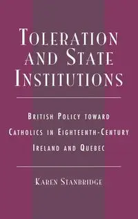 Toleration and State Institutions - Karen Stanbridge