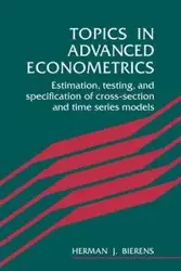 Topics in Advanced Econometrics - Bierens Herman J.