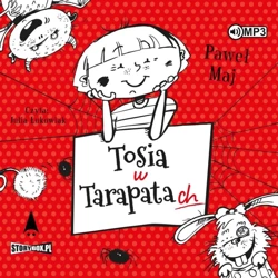 Tosia w tarapatach audiobook - Paweł Maj