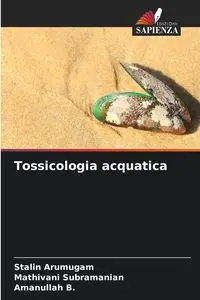 Tossicologia acquatica - Arumugam Stalin