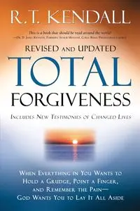 Total Forgiveness - Kendall R. T.