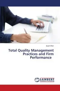 Total Quality Management Practices and Firm Performance - Ofori Issah