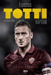 Totti. Kapitan. Autobiografia - Francesco Totti, Paolo Cond