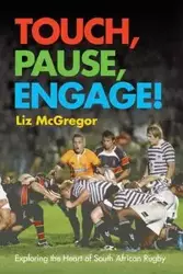 Touch, Pause, Engage! - Liz McGregor