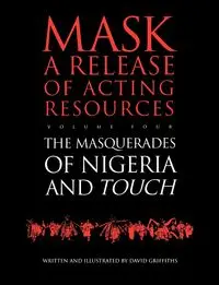 Touch and the Masquerades of Nigeria - David Griffiths