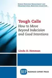 Tough Calls - Linda Henman