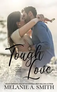 Tough Love - Melanie A. Smith