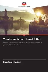 Tourisme éco-culturel à Bali - Marbun Saortua