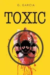 Toxic - Garcia G.