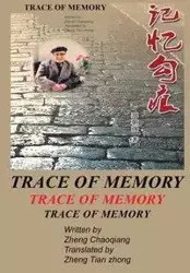 Trace of Memory - Chaoqiang Zheng