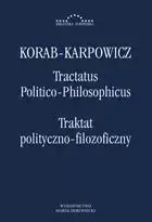 Tractatus Politico-Philosophicus. Traktat... - W. Julian Korab-Karpowicz