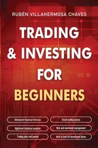 Trading and Investing for Beginners - Villahermosa Rubén