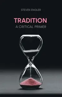 Tradition - Steven Engler