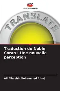 Traduction du Noble Coran - Mohammed Ali Alhaj Albashir