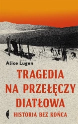 Tragedia na Przełęczy Diatłowa w.2 - Alice Lugen